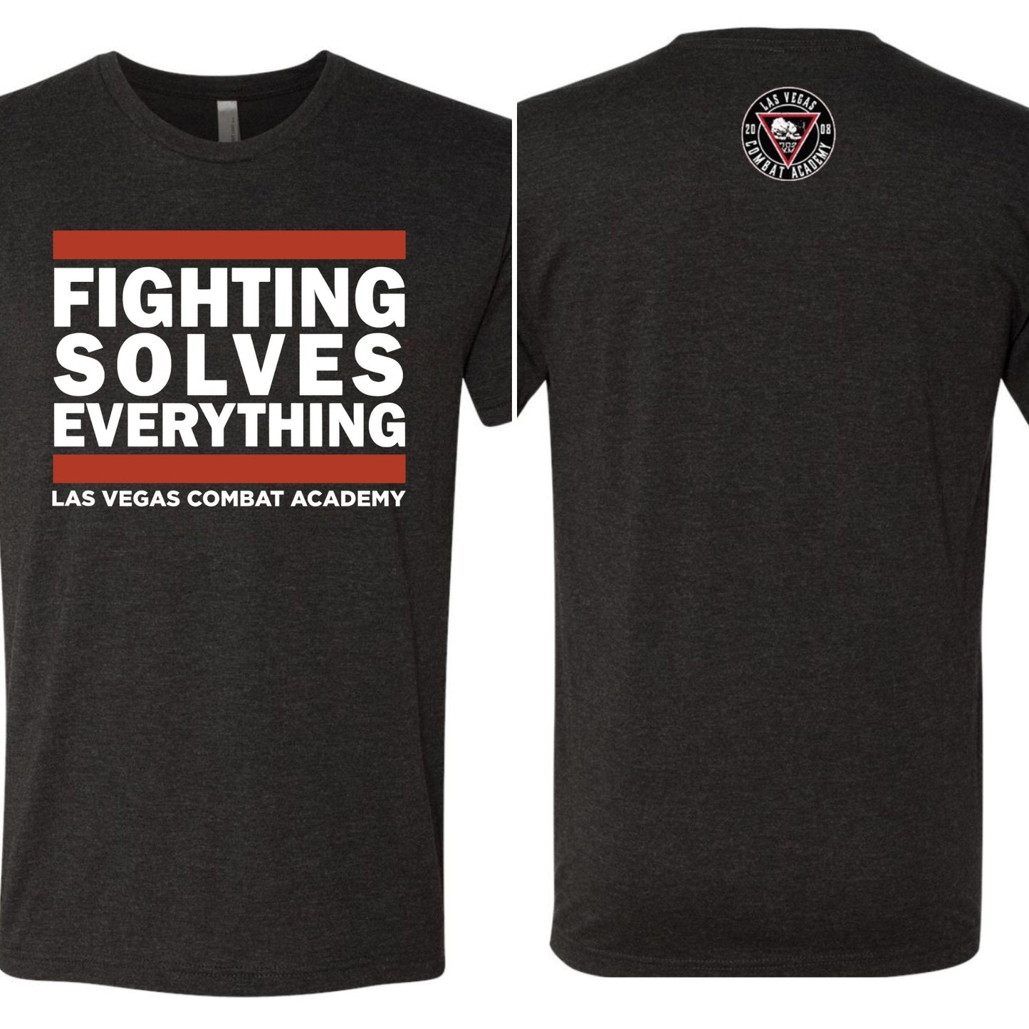 Las Vegas Combat Academy 'Fighting Solves Everything' Unisex T-Shirt - Las Vegas Combat Academy